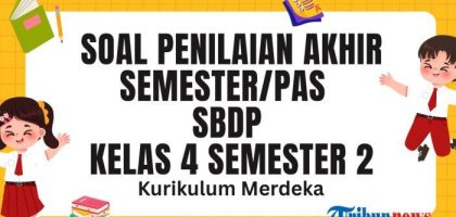 30 Soal PAS SBDP Kelas 4 Semester 2 dan Kunci Jawaban SAS Seni Budaya