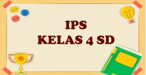50 Soal Essay IPS Kelas 4 SD Ulangan Ujian Semester 2 Apa yang
