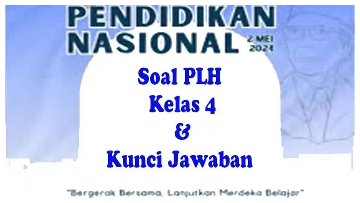 Kunci Jawaban Pendidikan Lingkungan Hidup Kelas 4 Ujian Sekolah Ulangan